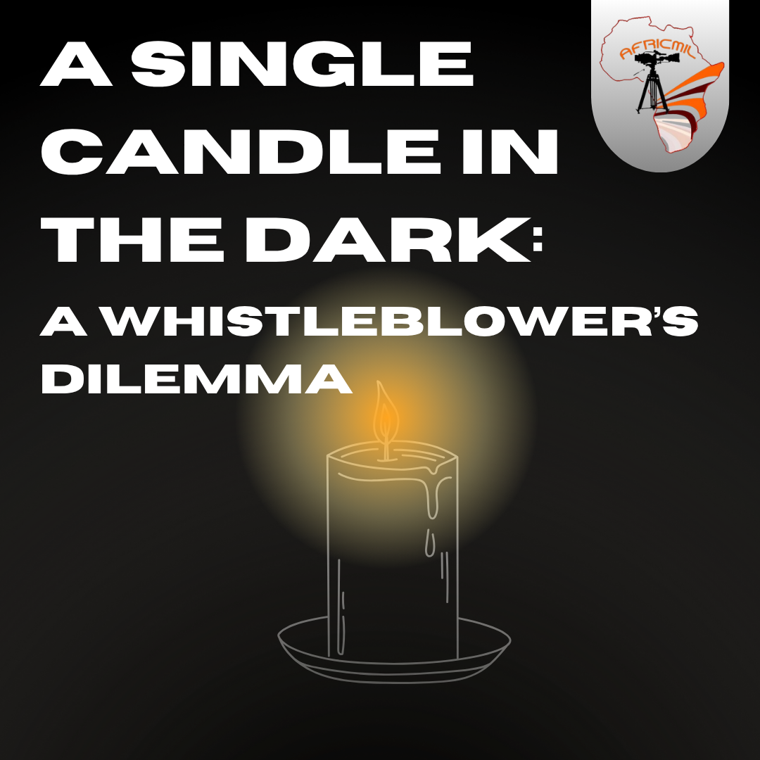 A Single Candle in the Dark: A Whistleblower’s Dilemma