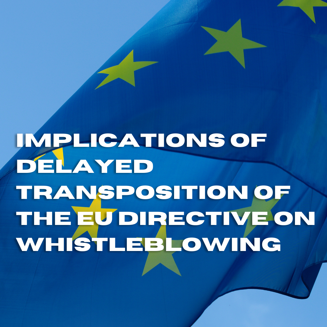 Implications of delayed transposition of  EU Directive on whistleblowing & EU law ‘direct effects’
