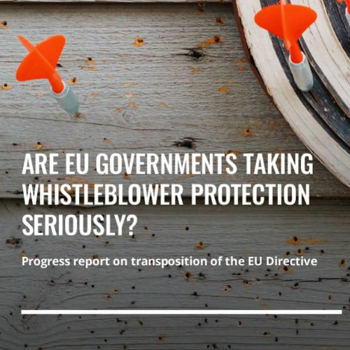  Are EU Governments Taking Whistleblower Protection Seriously? Progress Report on the EU Directive