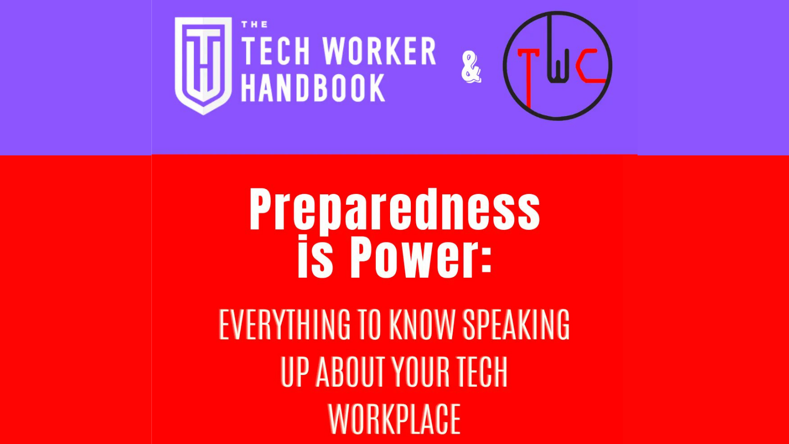 Preparedness is Power: Everything to know speaking up about your tech workplace